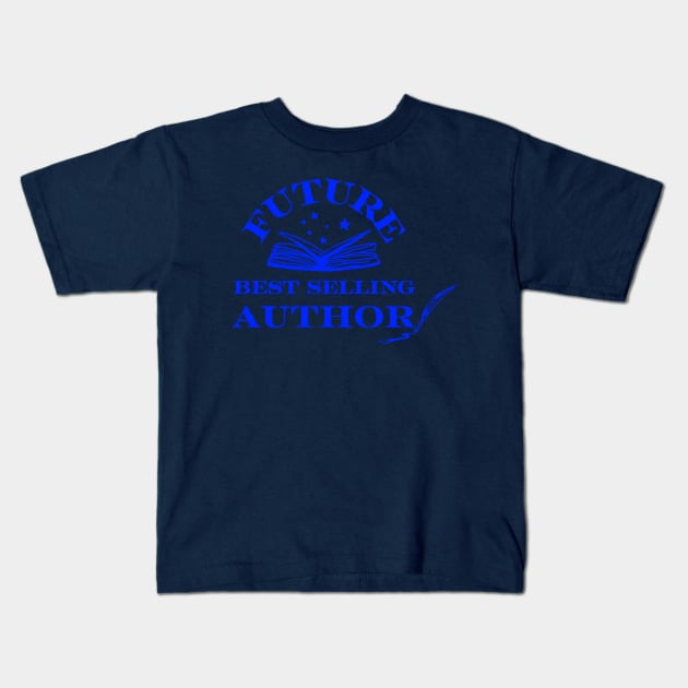 Future Best Selling Author Kids T-Shirt by hauntedgriffin